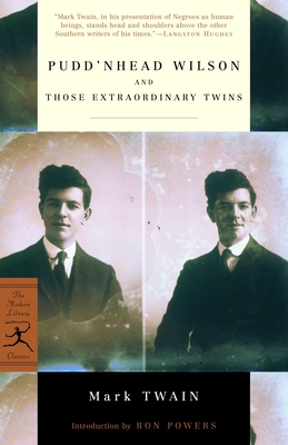 Pudd'nhead Wilson and Those Extraordinary Twins - Twain, Mark, and Powers, Ron (Introduction by)