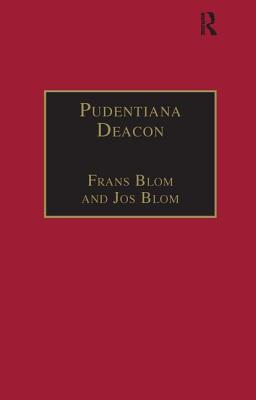 Pudentiana Deacon: Printed Writings 1500-1640: Series I, Part Three, Volume 4 - Blom, Frans