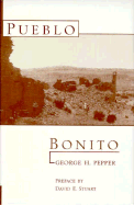 Pueblo Bonito - Pepper, George H, and Stuart, David E (Introduction by)