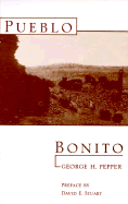 Pueblo Bonito - Pepper, George H, and Stuart, David E (Introduction by)