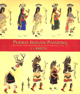 Pueblo Indian Painting: Tradition and Modernism in New Mexico, 1900-1930