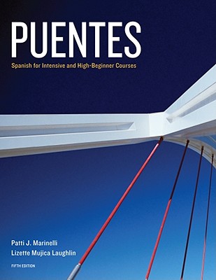 Puentes: Spanish for Intensive and High Beginner Courses - Marinelli, Patti J, and Laughlin, Lizette Mujica