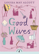 Puffin Classics Good Wives