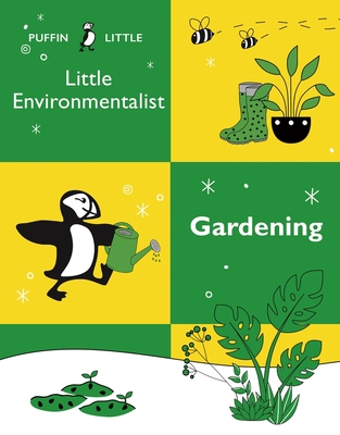 Puffin Little Environmentalist: Gardening - Australia, Penguin Random House