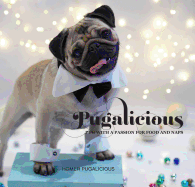 Pugalicious: pug with a passion for food and naps