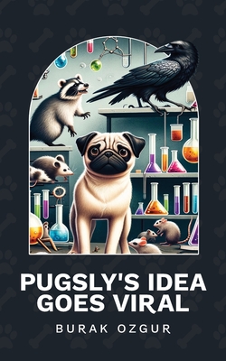 Pugsly's Idea Goes Viral - Ozgur, Burak