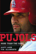 Pujols: More Than the Game
