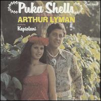 Puka Shells - Arthur Lyman