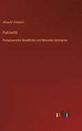 Pulcinella: Pompejanische Wandbilder und Rmische Satyrspiele