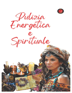 Pulizia Energetica e Spirituale