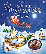 Pull-Back Busy Santa Book - Watt, Fiona, and Cartwright, Mary (Designer)