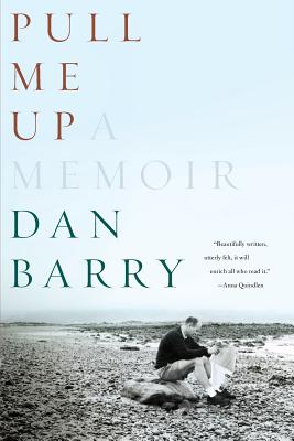 Pull Me Up: A Memoir (Revised) - Barry, Dan