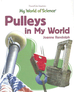 Pulleys in My World