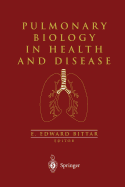 Pulmonary Biology in Health and Disease