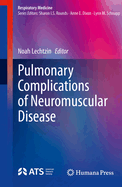 Pulmonary Complications of Neuromuscular Disease