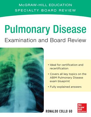 Pulmonary Disease Examination and Board Review - Go, Ronaldo Collo
