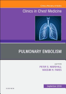 Pulmonary Embolism, an Issue of Clinics in Chest Medicine: Volume 39-3