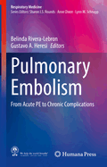 Pulmonary Embolism: From Acute Pe to Chronic Complications