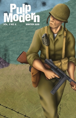Pulp Modern: Volume Two Issue Six - Gilbertson, Nils, and Golds, Stephen J, and Cizak, Alec (Editor)