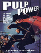 Pulp Power: The Shadow, Doc Savage, and the Art of the Street & Smith Universe