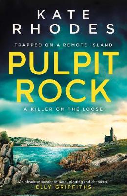 Pulpit Rock: The Isles of Scilly Mysteries: 4 - Rhodes, Kate