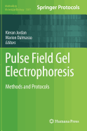 Pulse Field Gel Electrophoresis: Methods and Protocols