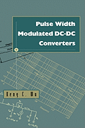 Pulse Width Modulated DC-DC Converters