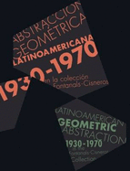 Pulses of Abstraction in Latin America: Ella Fontanals-Cisneros Collection