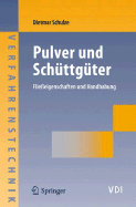 Pulver Und Scha1/4ttga1/4ter: Flieaeigenschaften Und Handhabung