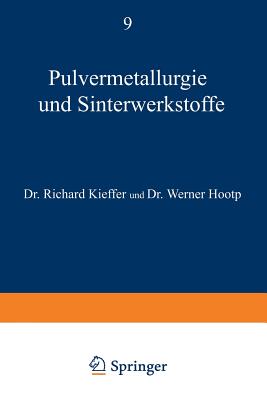 Pulvermetallurgie Und Sinterwerkstoffe - Kieffer, Richard, and Hotop, Werner