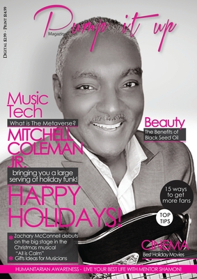 Pump it up magazine: Pump it up Magazine - Vol.6 - Issue#12 with Bass Player Mitchell Coleman Jr. - Boudjaoui, Anissa, and Sutton, Michael B