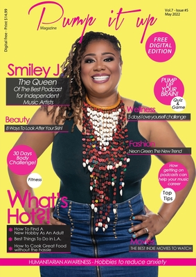 Pump it up Magazine - Smiley J. The Queen of The Best Podcast For Independent Music Artists - Magazine, Pump It Up, and Sutton, Anissa, and Sutton, Michael B