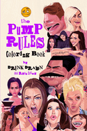 Pump Rules Coloring Book: by Drunk Drawn