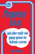 Pumping Away: And Other Really Cool Piping Options for Hydronic Systems