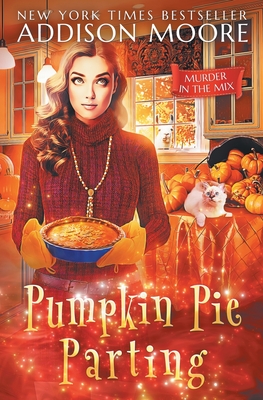 Pumpkin Pie Parting - Moore, Addison