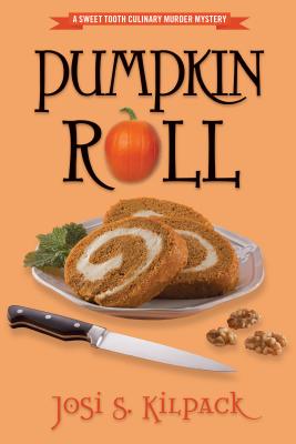 Pumpkin Roll: Volume 6 - Kilpack, Josi S