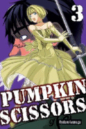 Pumpkin Scissors: Volume 3 - Iwanaga, Ryotaro, and Hiroe, Ikoi (Translated by), and North Market Street Graphics