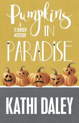 Pumpkins in Paradise - Daley, Kathi