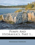 Pumps and Hydraulics, Part 1