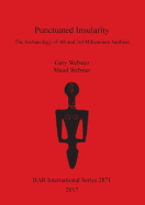 Punctuated Insularity: The Archaeology of 4th and 3rd Millennium Sardinia