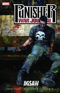 Punisher War Journal - Volume 4: Jigsaw