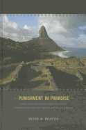 Punishment in Paradise: Race, Slavery, Human Rights, and a Nineteenth-Century Brazilian Penal Colony