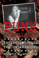 Punk Chronicles: Interviews From the Underground