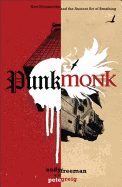 Punk Monk: New Monasticism and the Ancient Art of Breathing - Freeman, Andy, and Greig, Pete