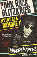 Punk Rock Blitzkrieg - My Life As A Ramone: My Life As A Ramone