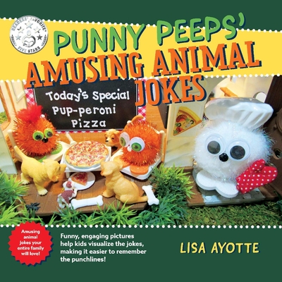 Punny Peeps' Amusing Animal Jokes - Ayotte, Lisa