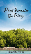 Puns Beneath the Pines