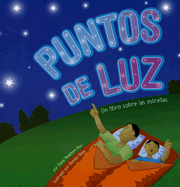 Puntos de Luz: Un Libro Sobre Las Estrellas