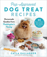 Pup-Approved Dog Treat Recipes: 80 Homemade Goodies from Paddington's Pantry