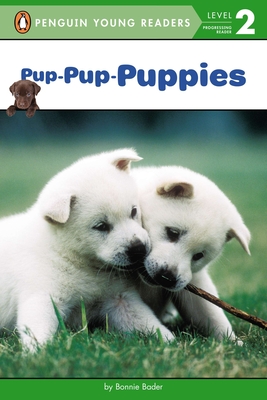 Pup-Pup-Puppies - Bader, Bonnie